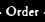 order